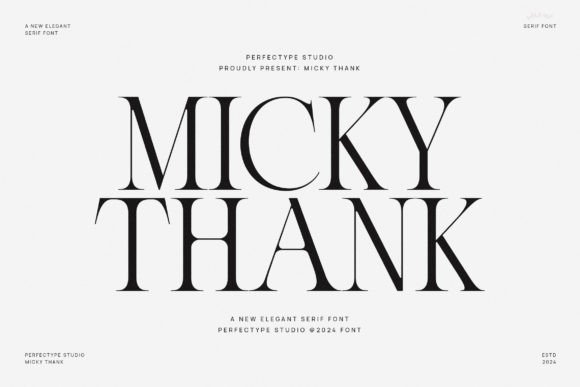 Micky Thank: A Serif Font with Elegance and Versatility