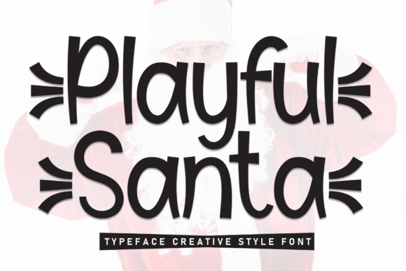 Playful Santa: A Font That Brings Holiday Cheer to Every Project