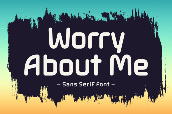 Worry About Me: A Versatile Sans Serif for Editorial Design